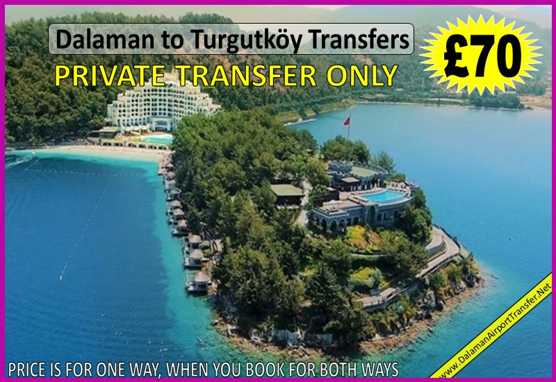 Dalaman to Turgutköy 